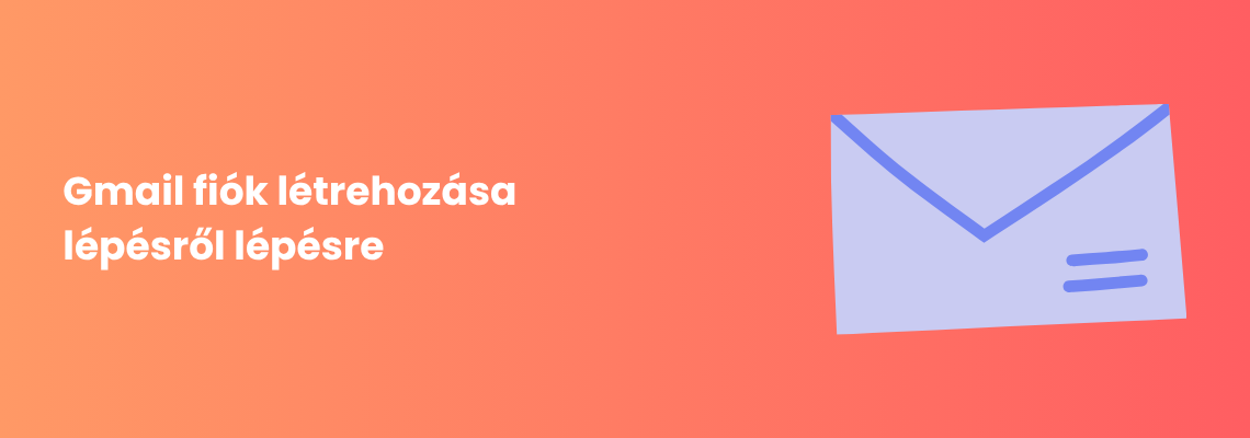 Gmail fiók létrehozása